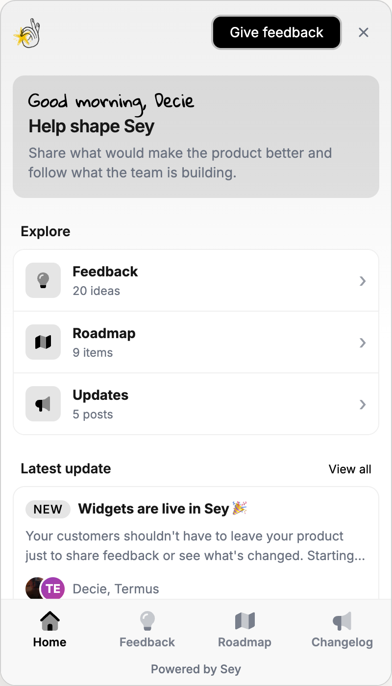 Sey widget home with links to feedback, roadmap, and changelog updates